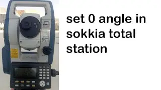 How to set 0 angle in sokkia total station |