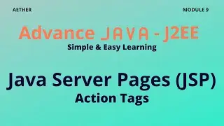 JSP Action Tags | Advance Java | Session 9 | Aether