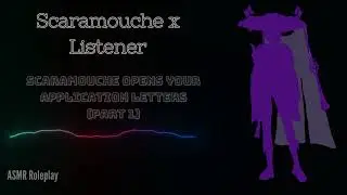 [ASMR] Scaramouche reads your BF/GF Applications (Part 1)- Genshin Impact ASMR