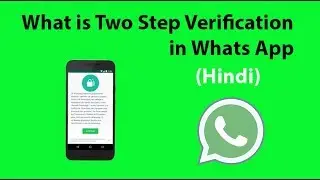 What is two Step  Verification in whatsapp  [2018 ]