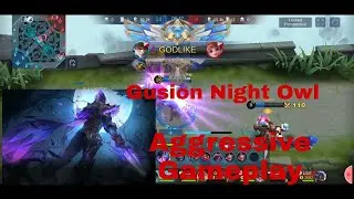 Gusion Aggressive Gameplay/Night Owl