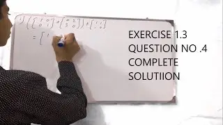 EXERCISE 1.3 QUESTION NO 4 SOLVED