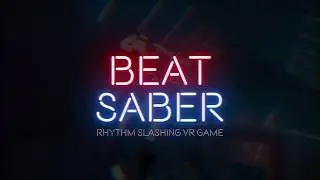 Beat Saber - Alpha Version Teaser