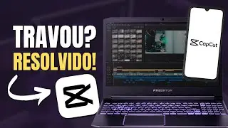 CapCut Travando? Como fazer PARAR de travar PRA SEMPRE ✅ (PC e Celular)