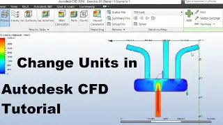How to Change Measuring units in Autodesk CFD tutorial