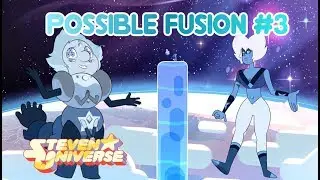 Steven Universe fan fusion #3 | Fan Universe