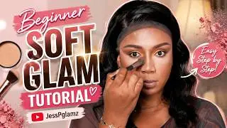 BEGINNER SOFT GLAM TUTORIAL