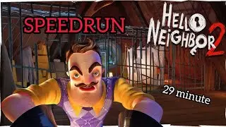 Hello Neighbor 2 SPEEDRUN (Ciddiye alınmamıştır) / 29 dakika