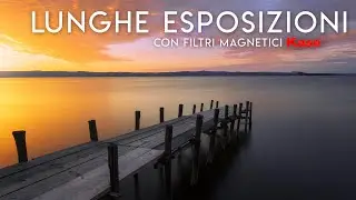 Creare magnifiche LUNGHE ESPOSIZIONI con filtri ND | Recensione filtri magnetici KASE | Paesaggio