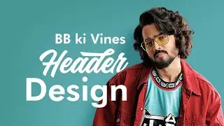 BB KI VINES YouTube Banner Design but in my style | Speed art