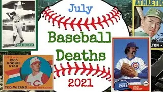 Baseball Deaths in July 2021 -- Baseball Card Tribute
