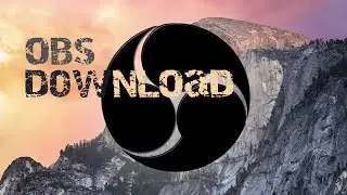 HOW TO DOWNLOAD OBS STUDIO