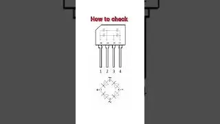 HOW To check bridge rectifier 