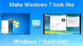 Make Windows 7 look like Windows 7 Build 6801 (Blue pill version)
