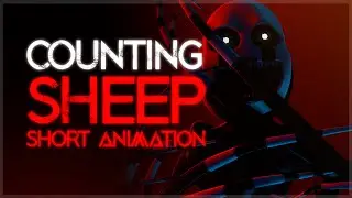 [SFM/FNAF] ► Counting Sheep Short