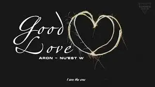[Vietsub] NU'EST W - GOOD LOVE (ARON SOLO)
