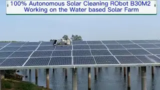 Autonomous Kwun B30M2 Solar Cleaning Robot Working On the Water Install & Water Floated Solar Farms