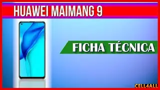 Huawei Maimang 9 | Ficha Técnica