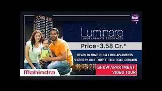 Mahindra Luminare Sector 59 Gurgaon - 3 & 4 BHK Ultra Luxury Apartment