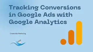 Tracking Conversions in Google Ads with Google Analytics