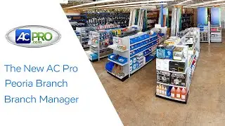 Peoria Branch Manager Introduction- AC Pro