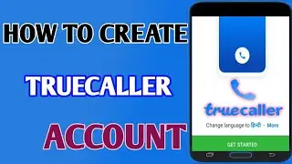 How To Create Truecaller Account // Truecaller Account Create