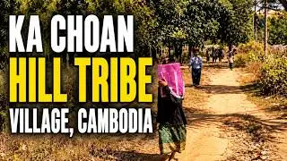 Walking Around Ka Choan Minority Village, Cambodia Part 3