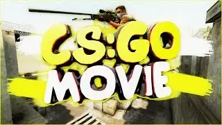 Movie CSGO █ Мувик Counter Strike Global Offensive █ FULL- HD ▸300FPS ◂