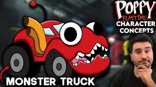 What Needs To Be In Poppy Playtime | Monster Truck | Character Concepts | Poppy Playtime Chapter 3