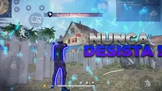 NEVER GIVE UP ! HIGHLIGHT  - FREE FIRE