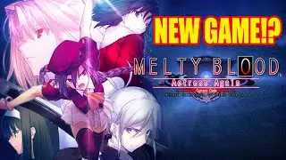 NEW MELTY BLOOD COMING!? | KITA NEWS