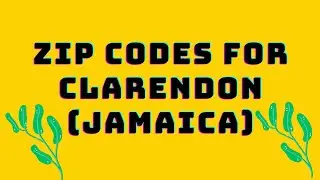 🇯🇲 Zip Codes for Clarendon |  Zip Codes Jamaica- Postal Code |Post Code | Postcode Zip Code 