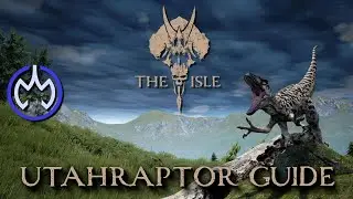 The Isle - Utahraptor Beginner's Guide 2020
