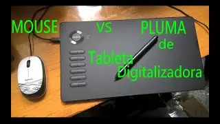 MOUSE  VS  PLUMA de Tableta Digitalizadora para recortar Fotos.