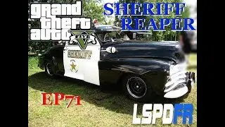 GTAV LSPDFR EP 71 THERE'S A NEW SHERIFF IN TOWN LOL