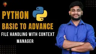 File Handling With Context Manager | Python Beginner to Advance | Python Tutorial