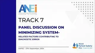 AAPSC_2024_Track7_Panel Discussion on Minimizing System-Related Factors Contributing to Diagnostic