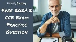FREE RACGP CCE Exam Practice Question - 2024.2 CCE LS3Q2