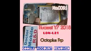 Huawei Y7 2018 (LDN-L21) Network Unlock Using Test Point and Octoplus FRP Module