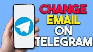 How To Change Telegram Email