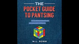 The Pocket Guide to Pantsing [Full Audiobook]