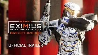 Eximius: Seize the Frontline - Season3 Trailer