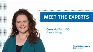 Meet the Experts: Cara Hoffart, DO - Rheumatology