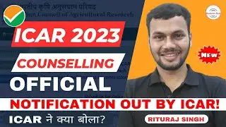 ICAR 2023 COUNSELLING OFFICIAL!💯 • ICAR COUNSELLING 2023 UPDATE • ICAR UG 2023 RANK • ICAR OFFICIAL