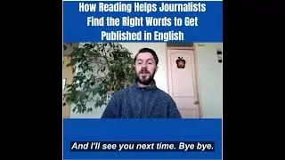 How Reading Helps Journalists to Get Published in English