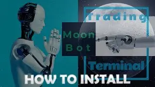 Moon Bot how to Install on PC
