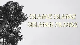Olmaz Olmaz | Muziksiz Ilahi