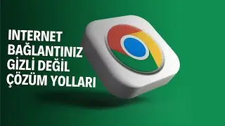 Bağlantınız Gizli Değil Hatası [%100 Çözüm]