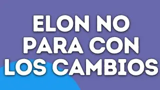 ELON SIGUE CAMBIANDO TWITTER. Mache Moreno