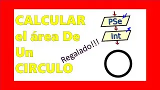 CALCULAR EL ÁREA DE UN CIRCULO En PseInt (PSEUDOCODIGO)